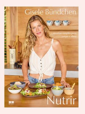 Nutrir - Gisele Bündchen