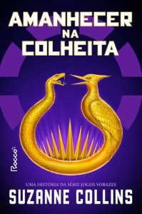 Amanhecer na colheita - Suzanne Collins